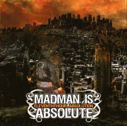 Madman Is Absolute : Eleventh Hour Absolution